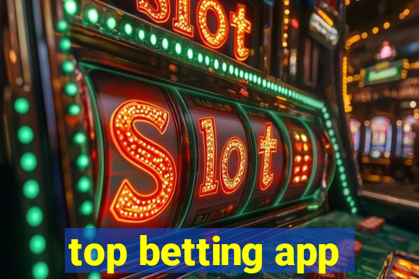 top betting app