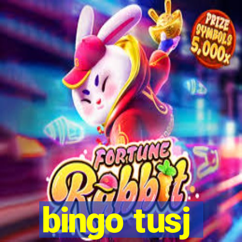 bingo tusj