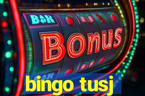 bingo tusj