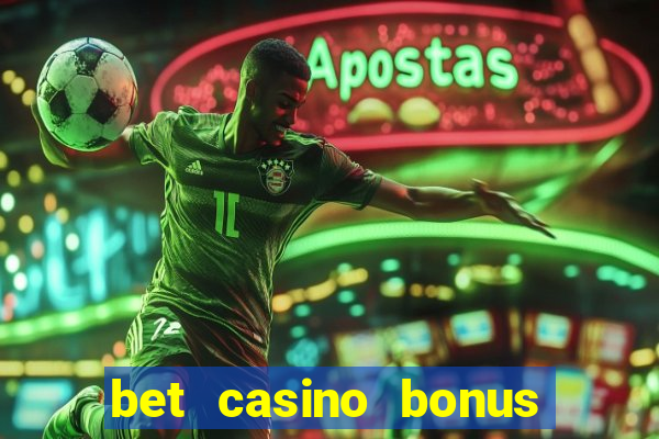 bet casino bonus de cadastro