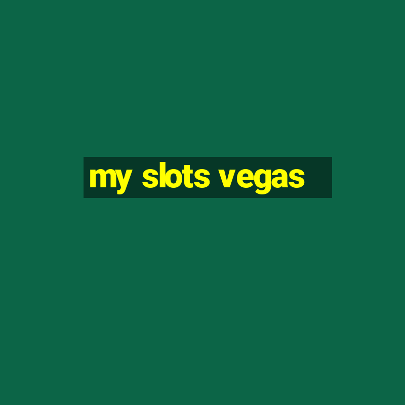 my slots vegas