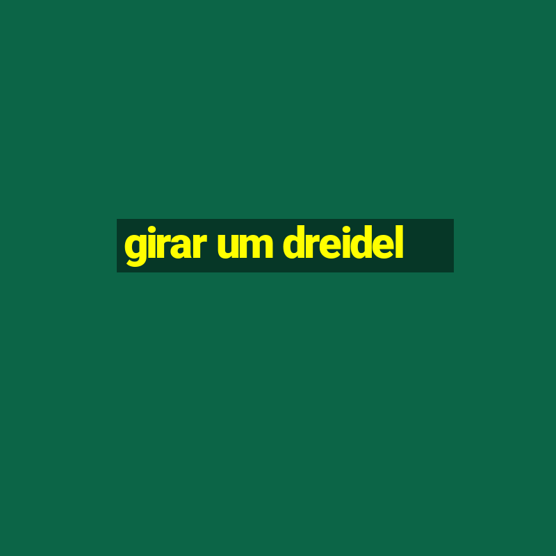 girar um dreidel