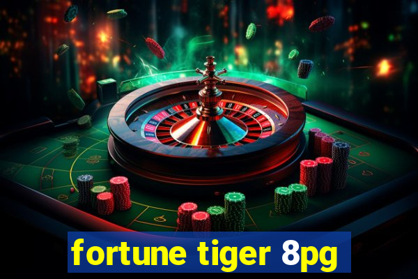 fortune tiger 8pg