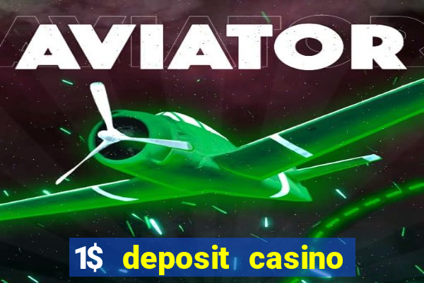 1$ deposit casino new zealand