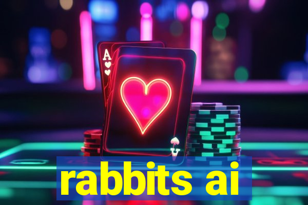 rabbits ai