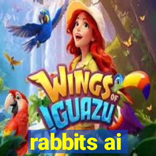 rabbits ai