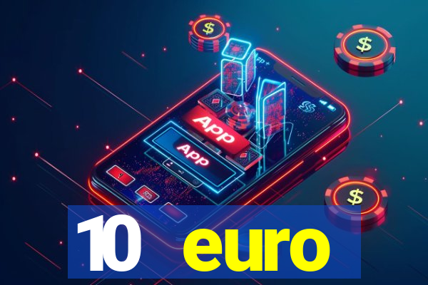 10 euro startguthaben ohne einzahlung casino