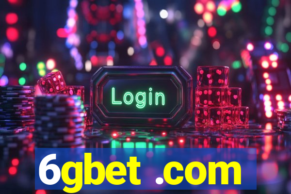 6gbet .com