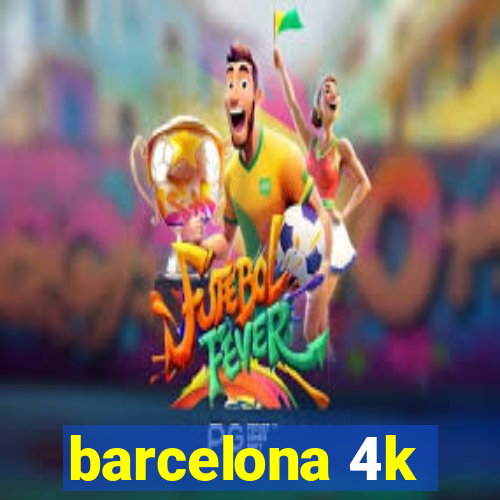 barcelona 4k