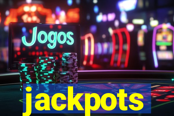 jackpots