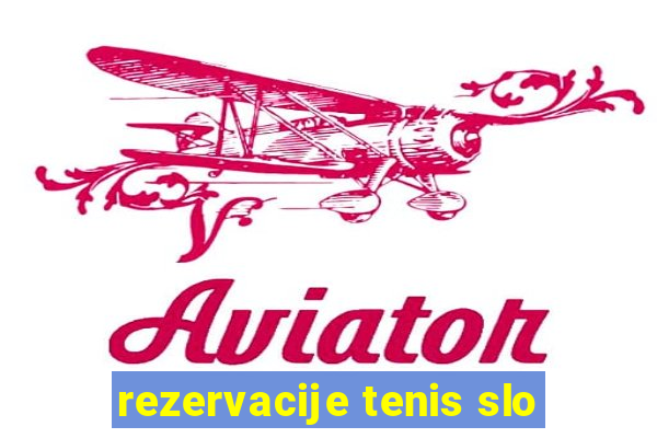 rezervacije tenis slo