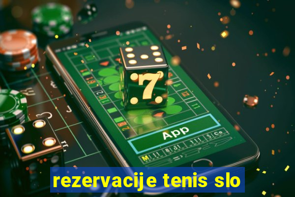 rezervacije tenis slo