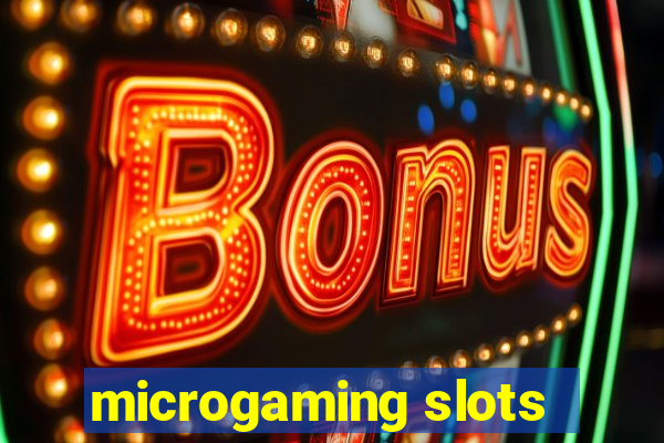 microgaming slots