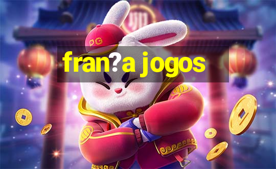 fran?a jogos