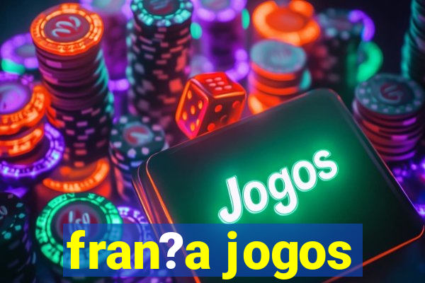 fran?a jogos