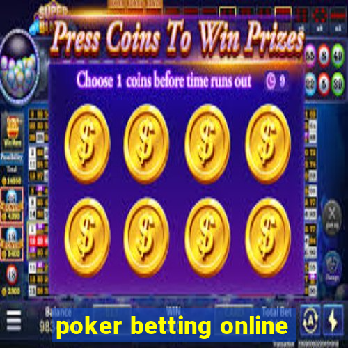 poker betting online