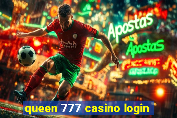 queen 777 casino login