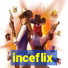 inceflix