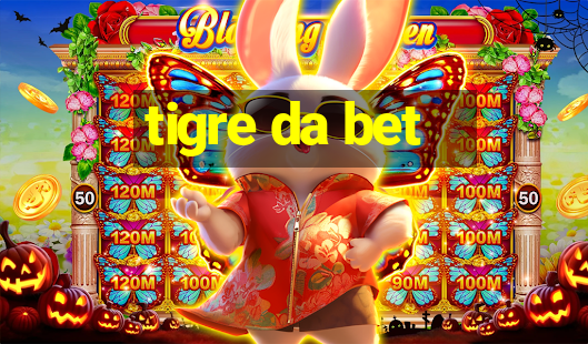 tigre da bet