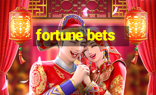 fortune bets