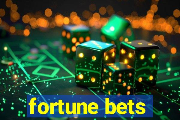 fortune bets