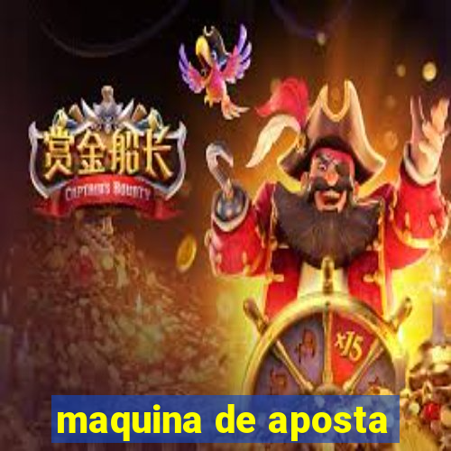 maquina de aposta