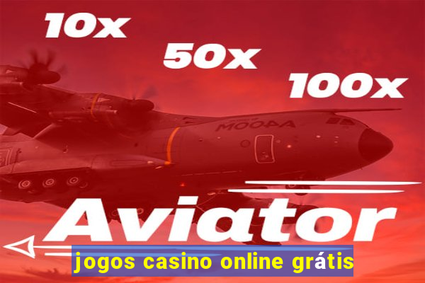 jogos casino online grátis