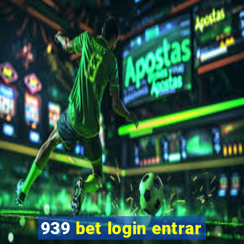 939 bet login entrar