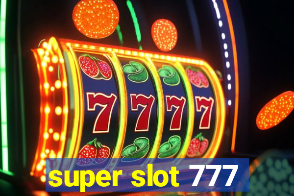 super slot 777