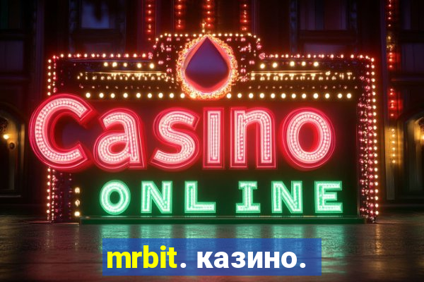 mrbit. казино.