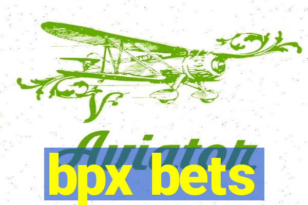 bpx bets