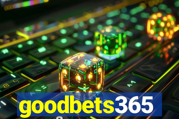 goodbets365