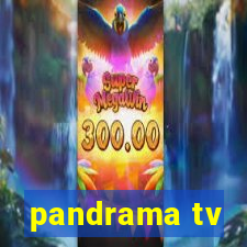 pandrama tv