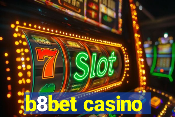 b8bet casino