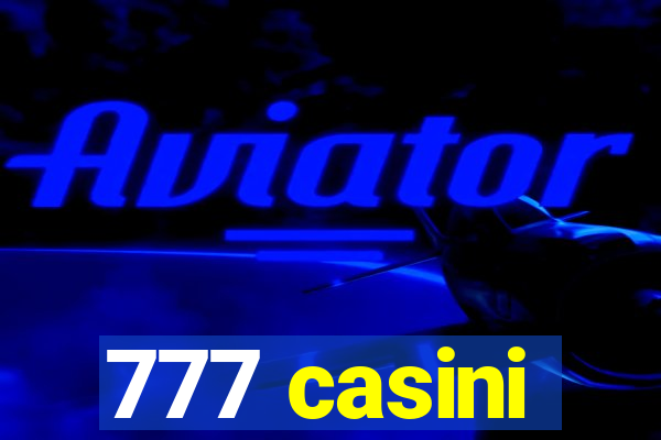 777 casini