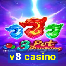 v8 casino