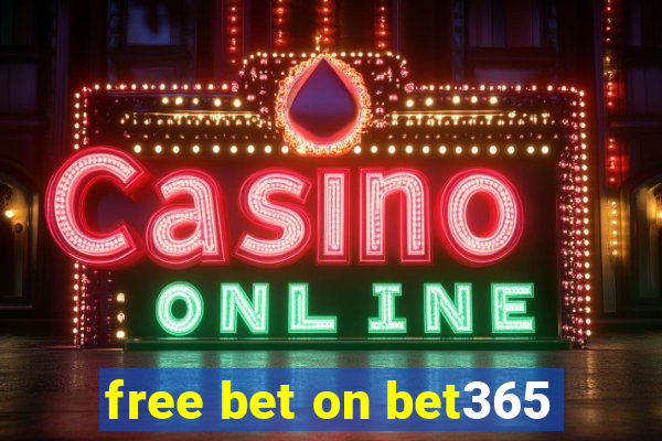 free bet on bet365