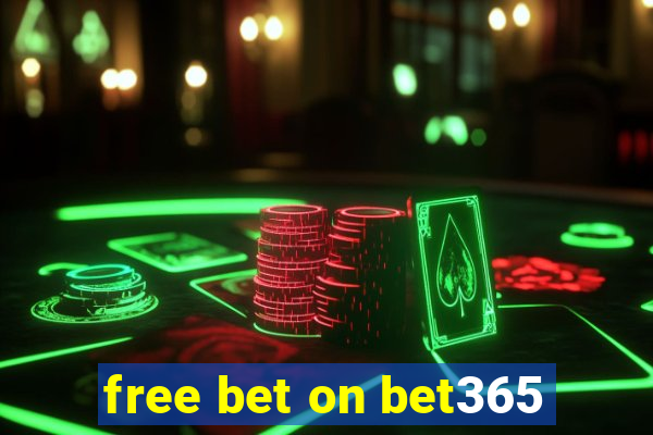 free bet on bet365