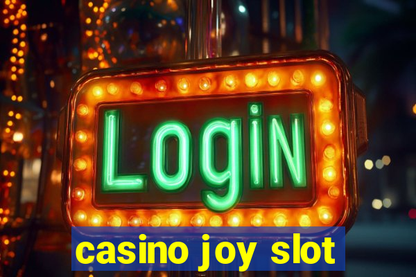 casino joy slot