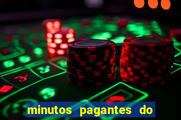 minutos pagantes do fortune tiger