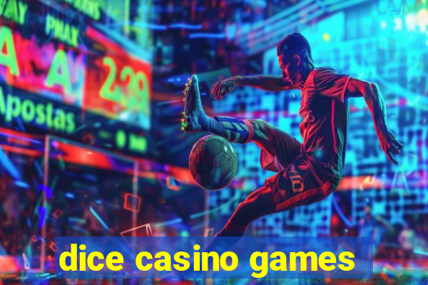 dice casino games