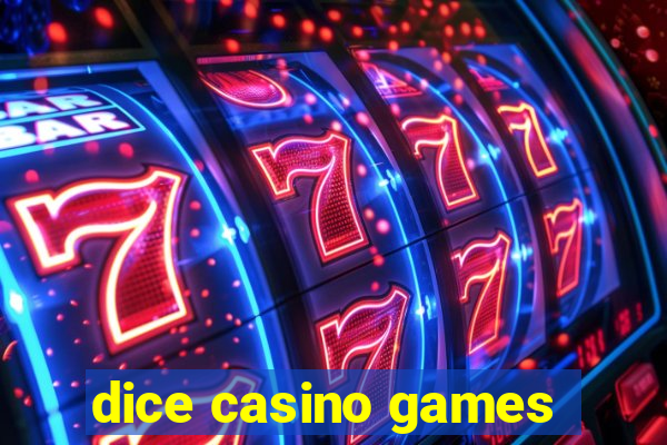 dice casino games