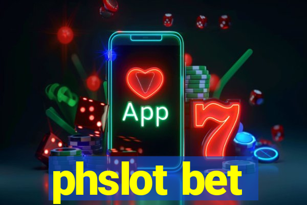 phslot bet