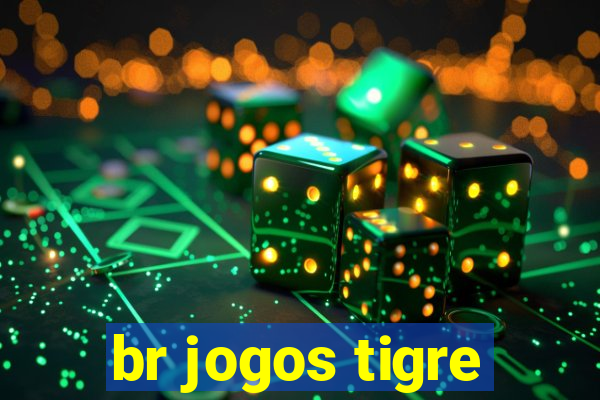 br jogos tigre