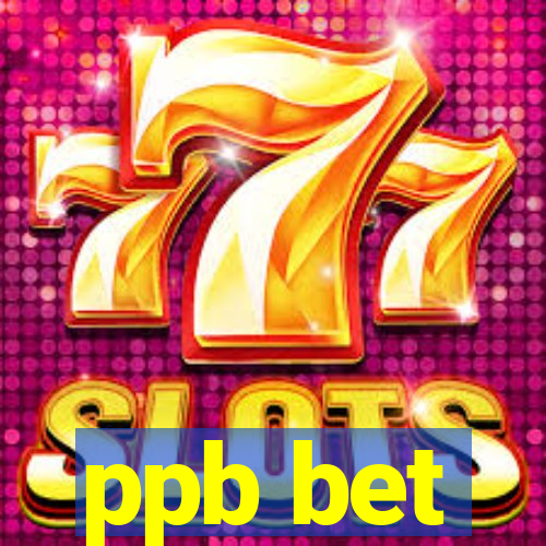 ppb bet