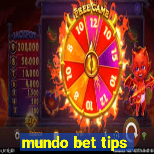 mundo bet tips