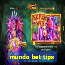 mundo bet tips