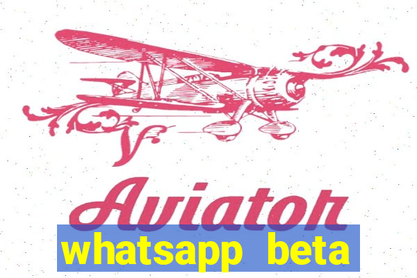 whatsapp beta testflight code