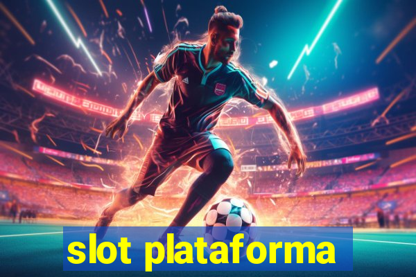 slot plataforma