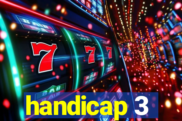 handicap 3